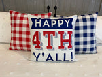 Happy 4th Y'all - pillow cover
