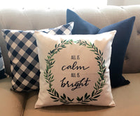 All is Calm - pillow cover