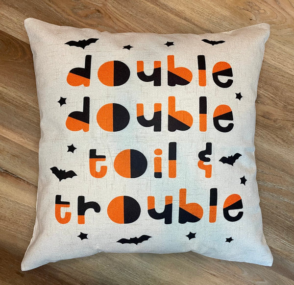 Double Double Toil & Trouble | Halloween Pillow Cover | Holiday Decor | Indoor & Outdoor | 18 x 18