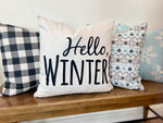 Hello Winter | Pillow Cover | Christmas | Holiday Decor | 18 x 18 | Machine Washable