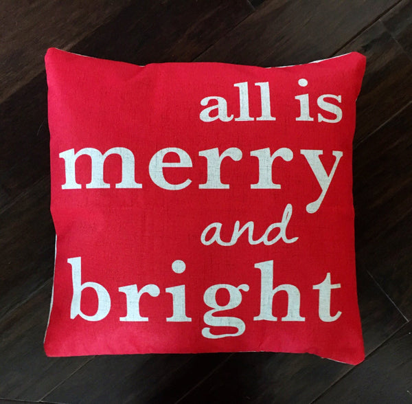All is Merry and Bright - pillow cover