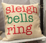 Sleigh Bells Ring - pillow cover