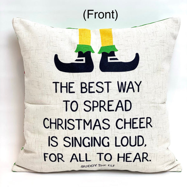 Buddy the Elf Quote - pillow cover