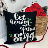 Let Heaven & Nature Sing - pillow cover