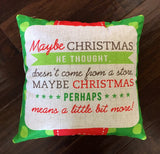 Grinch Saying - pillow cover