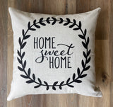 Home Sweet Home - pillow cover